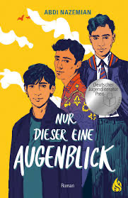 Nazemian, Abdi: Nur dieser eine Augenblick